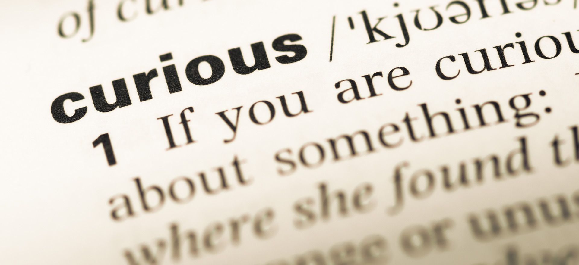Definition of "Curious"